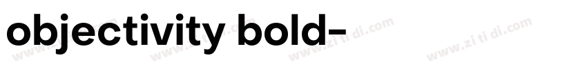 objectivity bold字体转换 objectivity bold字体转换